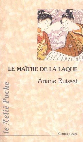 Bild des Verkufers fr Le matre de la laque zum Verkauf von Chapitre.com : livres et presse ancienne