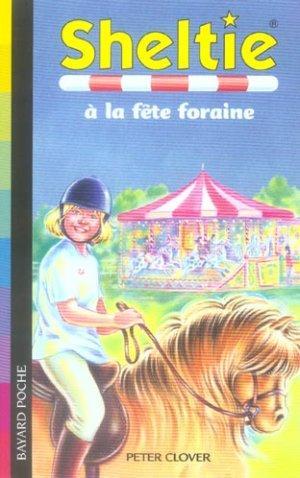 Image du vendeur pour Sheltie T.24 ; Sheltie  la fte foraine mis en vente par Chapitre.com : livres et presse ancienne