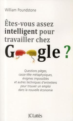 êtes-vous assez intelligent pour travailler chez Google ?