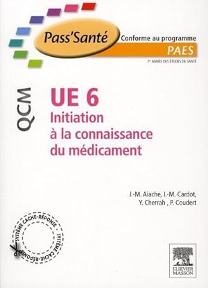 Image du vendeur pour UE6 ; initiation  la connaissance du mdicament ; QCM mis en vente par Chapitre.com : livres et presse ancienne