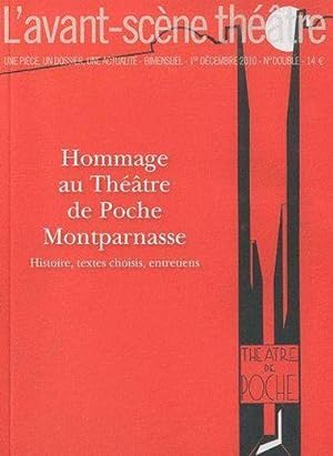revue L'Avant-scène théâtre n.1293 : t.1294 ; hommage au théâtre de Poche Montparnasse ; histoire...