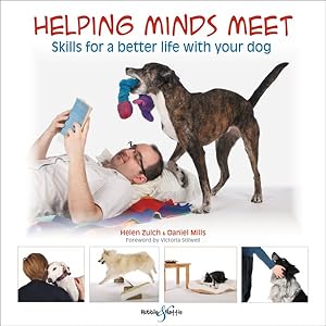 Image du vendeur pour Helping Minds Meet : Skills for a Better Life With Your Dog mis en vente par GreatBookPrices