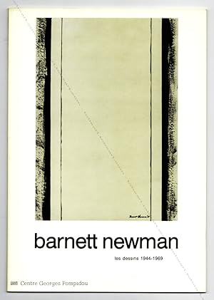 Barnett NEWMAN. Les dessins 1944-1969.