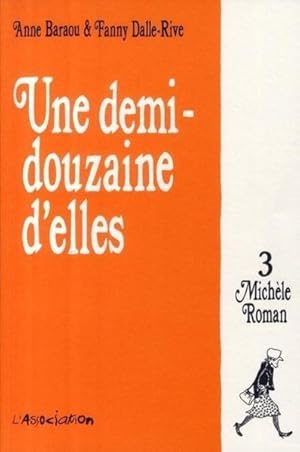 Une demi-douzaine d'elles. 3. Michèle Roman