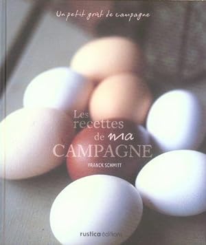 Immagine del venditore per Les recettes de ma campagne. un petit got de campagne venduto da Chapitre.com : livres et presse ancienne