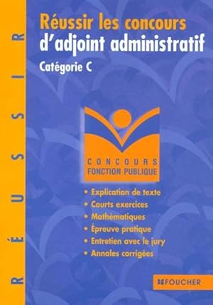 Réussir les concours d'adjoint administratif