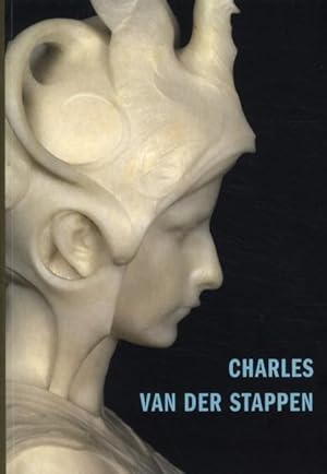 Charles Van Der Stappen - sculpteur de la fin de siècle