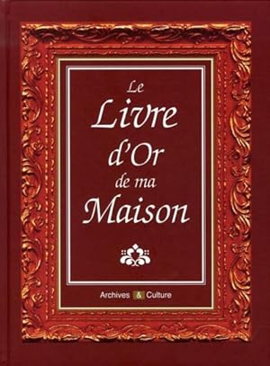 le livre d'or de ma maison