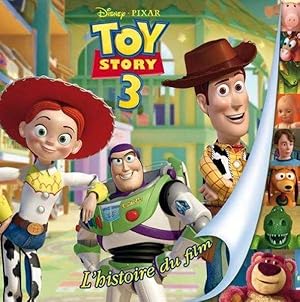 Seller image for Toy story 3. l'histoire du film for sale by Chapitre.com : livres et presse ancienne