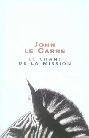 Seller image for le chant de la mission for sale by Chapitre.com : livres et presse ancienne