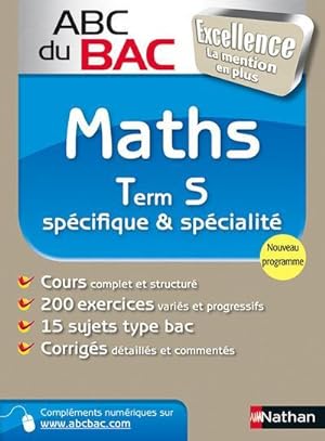 Abc Du Bac Excellence T.3 ; Math ; Terminale S ; Spécifique Et Spécialité