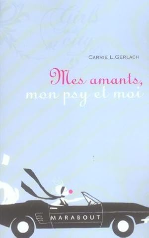 Seller image for Mes amants, mon psy et moi for sale by Chapitre.com : livres et presse ancienne