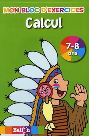 mon bloc d'exercices ; calcul ; 7-8 ans