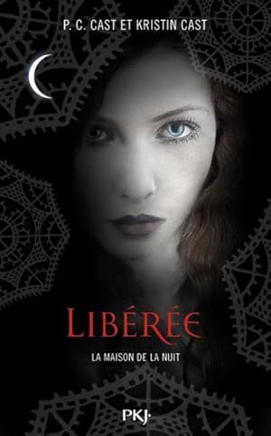 la maison de la nuit t.8 : libérée