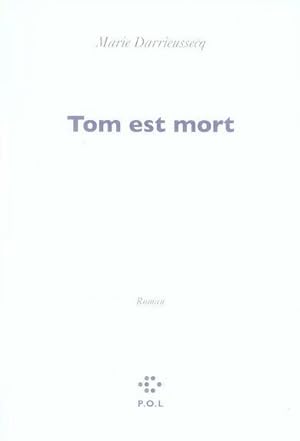 Image du vendeur pour Tom est mort mis en vente par Chapitre.com : livres et presse ancienne