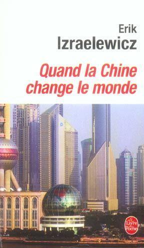 Quand la Chine change le monde