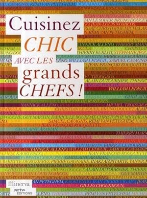 Seller image for Cuisinez chic avec les grands chefs ! for sale by Chapitre.com : livres et presse ancienne
