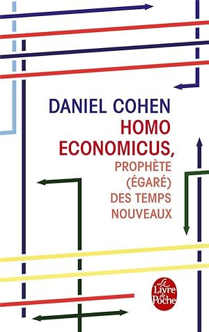 homo economicus, prophète (égaré) des temps nouveaux