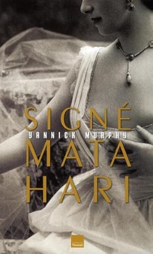 Immagine del venditore per Sign Mata Hari venduto da Chapitre.com : livres et presse ancienne