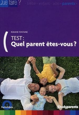 Image du vendeur pour Quel parent tes-vous ? mis en vente par Chapitre.com : livres et presse ancienne