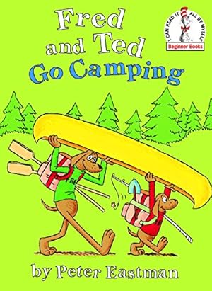 Bild des Verkufers fr Fred and Ted Go Camping (Beginner Books(R)) zum Verkauf von Modernes Antiquariat an der Kyll