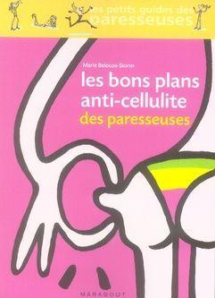 LES BONS PLANS ANTI-CELLULITE DES PARESSEUSES