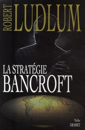 Seller image for La stratgie Bancroft for sale by Chapitre.com : livres et presse ancienne