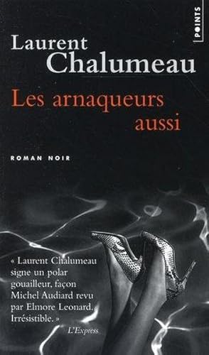 Bild des Verkufers fr Les arnaqueurs aussi zum Verkauf von Chapitre.com : livres et presse ancienne