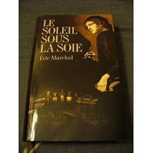 Image du vendeur pour Le soleil sous la soie mis en vente par Chapitre.com : livres et presse ancienne