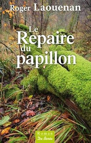 Bild des Verkufers fr repaire du papillon (le) zum Verkauf von Chapitre.com : livres et presse ancienne