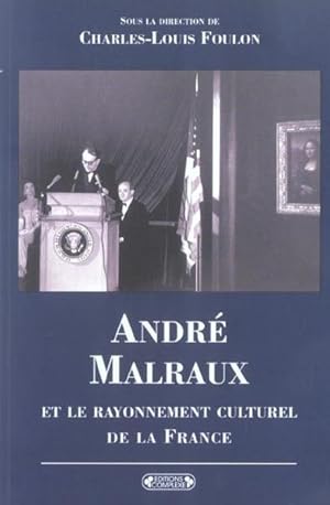 Image du vendeur pour Andr Malraux et le rayonnement culturel de la France mis en vente par Chapitre.com : livres et presse ancienne