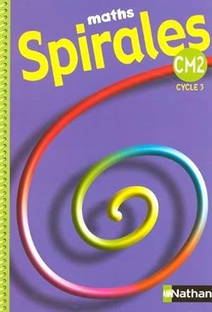 spirales : maths ; CM2 ; cycle 3 ; manuel de l'élève (édition 2005)