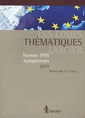 Bild des Verkufers fr codes thematiques larcier - normes ifrs europeennes 2011 (les) zum Verkauf von Chapitre.com : livres et presse ancienne