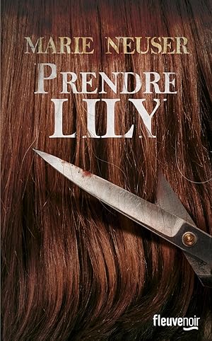 Image du vendeur pour prendre Lily mis en vente par Chapitre.com : livres et presse ancienne