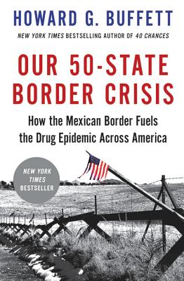 Seller image for Our 50-State Border Crisis: How the Mexican Border Fuels the Drug Epidemic Across America (Paperback or Softback) for sale by BargainBookStores