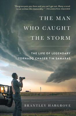 Seller image for The Man Who Caught the Storm: The Life of Legendary Tornado Chaser Tim Samaras (Paperback or Softback) for sale by BargainBookStores