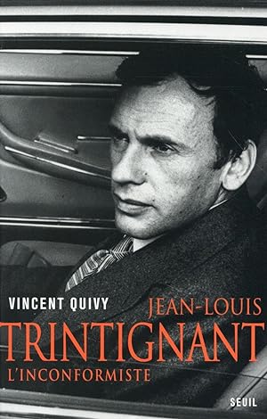 Image du vendeur pour Jean-Louis Trintignant ; l'inconformiste mis en vente par Chapitre.com : livres et presse ancienne