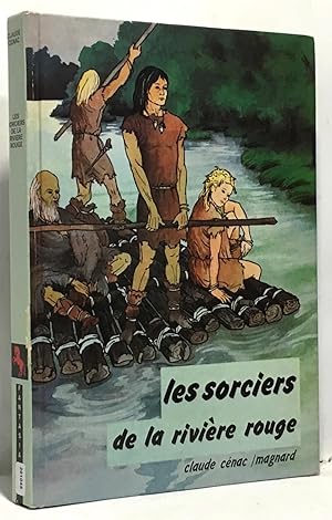 Seller image for Les sorciers de la rivire rouge for sale by crealivres