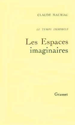 Immagine del venditore per Le temps immobile. 2. Les Espaces imaginaires venduto da Chapitre.com : livres et presse ancienne