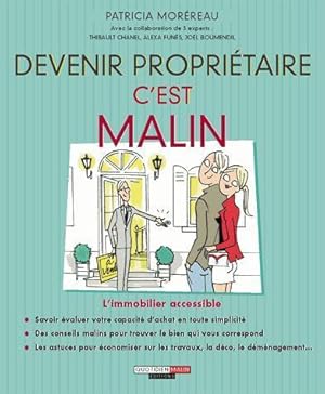 devenir propriétaire, c'est malin ; l'immobilier accessible