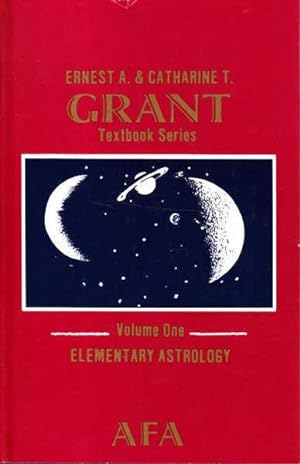 Elementary Astrology (Grant Textbook Ser) Volume One