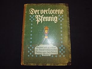 Der verlorene Pfennig. Hans Däumlings seltsame Abenteuer in 5 Kapiteln gereimt und gezeichnet.