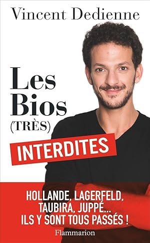 les bios (très) interdites ; Hollande, Lagerfeld, Taubira, Juppé. ils y sont tous passés !