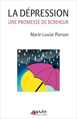 Bild des Verkufers fr la dpression ; une nouvelle chance de bonheur zum Verkauf von Chapitre.com : livres et presse ancienne