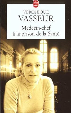 Médecin-chef à la prison de la Santé