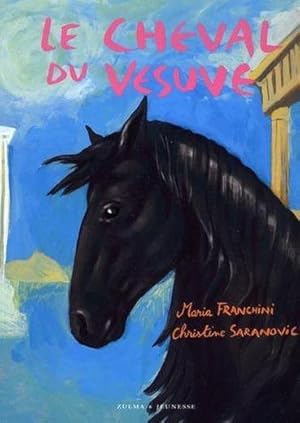 Bild des Verkufers fr Le cheval du Vsuve. Le cheval dans l'Antiquit zum Verkauf von Chapitre.com : livres et presse ancienne