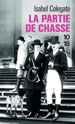 Bild des Verkufers fr la partie de chasse zum Verkauf von Chapitre.com : livres et presse ancienne