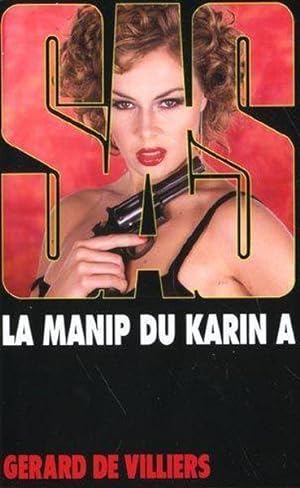 Seller image for La manip du "Karin A" for sale by Chapitre.com : livres et presse ancienne