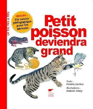 Bild des Verkufers fr Petit poisson deviendra grand zum Verkauf von Chapitre.com : livres et presse ancienne