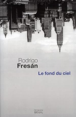 Immagine del venditore per Le fond du ciel venduto da Chapitre.com : livres et presse ancienne